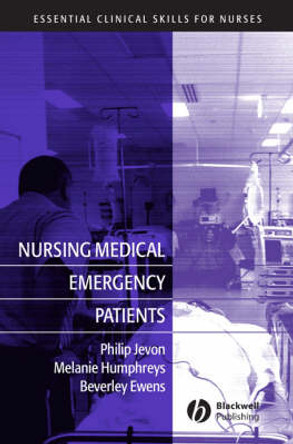 Nursing Medical Emergency Patients Philip Jevon (Manor Hospital, Walsall) 9781405120555
