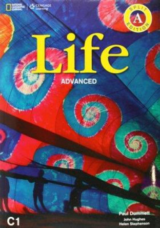 Life Advanced: Combo Split A by Heinle 9781285758954