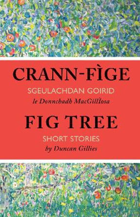 Crann-fìge by Duncan Gillies