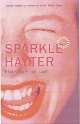 Nice Girls Finish Last by Sparkle Hayter 9781842430507