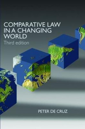 Comparative Law in a Changing World by Peter de Cruz