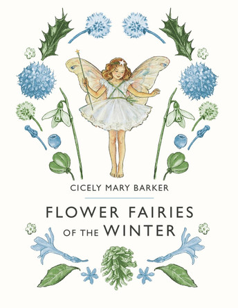 Flower Fairies of the Winter by Cicely Mary Barker 9780241284568 Flower Fairies of the Winter by Cicely Mary Barker 9780241284568