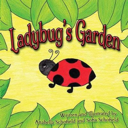 Ladybug's Garden by Schofield Anabella 9780998516202