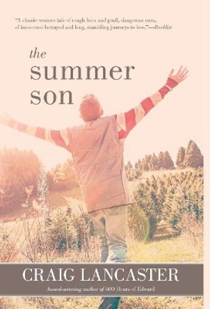 The Summer Son by Craig Lancaster 9780998630526