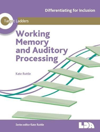 Target Ladders: Working Memory & Auditory Processing by Kate Ruttle 9781855036123