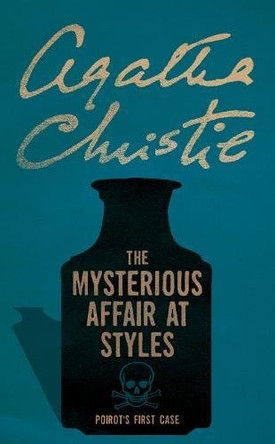 The Mysterious Affair at Styles (Poirot) by Agatha Christie 9780008255725