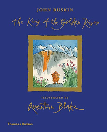 The King of the Golden River by John Ruskin 9780500651858