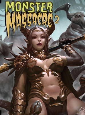 Monster Massacre: Volume 2 by Dave Elliott 9781782760214