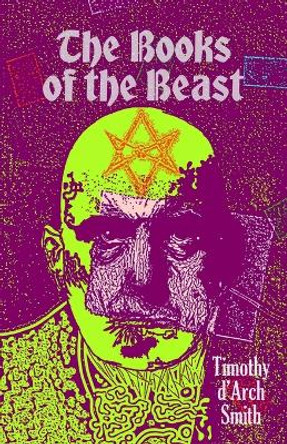 Books of the Beast: New Edition by Timothy D'Arch Smith Books of the Beast: New Edition by Timothy D'Arch Smith