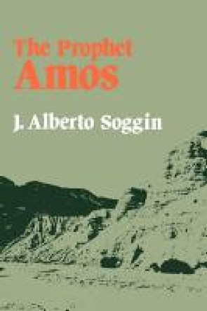 The Prophet Amos by J.Alberto Soggin 9780334000532