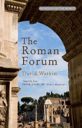 The Roman Forum by David Watkin