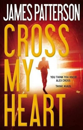 Cross My Heart by James Patterson 9780316210911