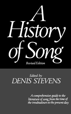 A History of Song by Denis Stevens 9780393005363