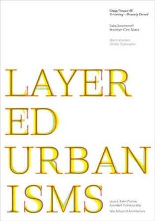 Layered Urbanisms by Nina Rappaport 9780393732504