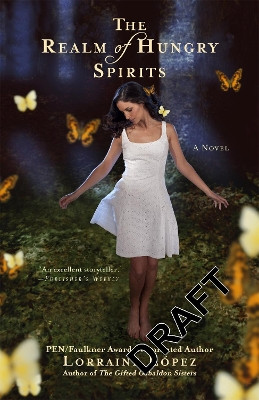 The Realm of Hungry Spirits by Lorraine López 9780446549639