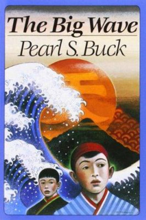 The Big Wave by Pearl S. Buck 9780064401715