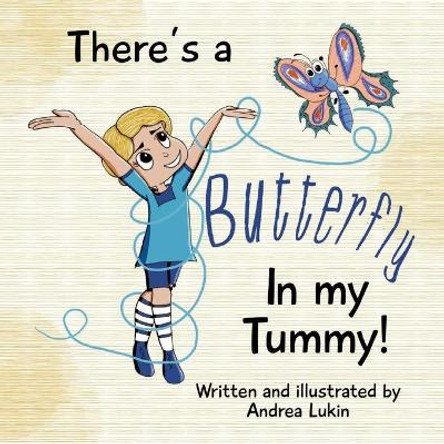 There's a Butterfly in my Tummy by Andrea Lukin 9780473588519