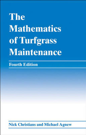 The Mathematics of Turfgrass Maintenance by Nick E. Christians 9780470048450