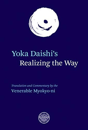 Yoka Daishi's Realizing The Way by Yoka Daishi 9780901032454