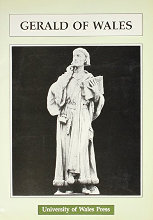 Gerald of Wales by Robert M. Morris 9780708309681