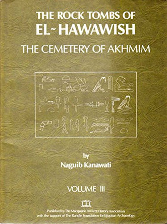 The Rock Tombs of El-Hawawish 3 by Naguib Kanawati 9780908299058