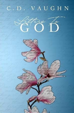 Letters To God by Ciequinita Vaughn 9780359956050