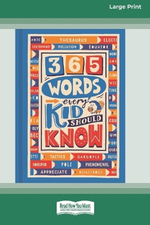 365 Words Every Kid Should Know[16pt Large Print Edition] by Lauren Holowaty 9780369390837