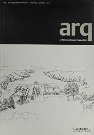 arq: Architectural Research Quarterly: Volume 4, Part 3 by Peter Carolin 9780521794121