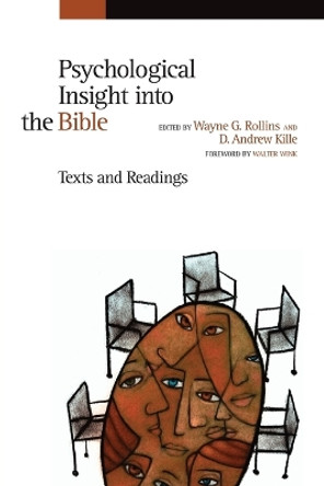 Psychological Insight into the Bible: Texts and Readings by Wayne G Rollins 9780802841551