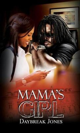 Mama's Girl by Daybreak Jones 9781622865475