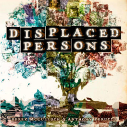 Displaced Persons by Derek McCulloch 9781632151216