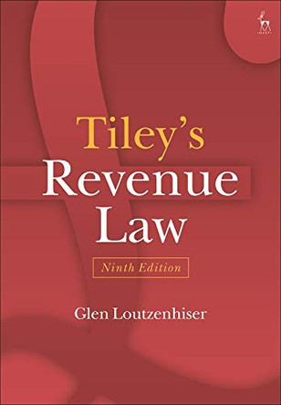 Tiley's Revenue Law by Glen Loutzenhiser 9781509921331
