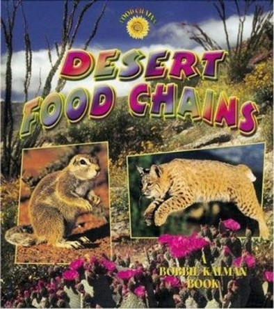 Desert Food Chains by Bobbie Kalman 9780778719908