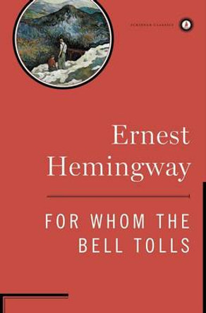 For Whom the Bell Tolls by Ernest Hemingway 9780684830483