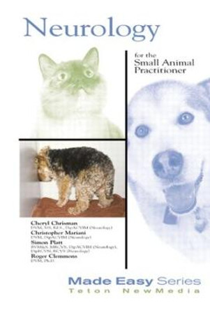 Neurology for the Small Animal Practitioner by Cheryl L. Chrisman