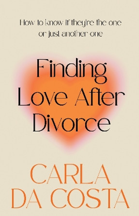 Finding Love After Divorce by Carla Da Costa 9780645597899