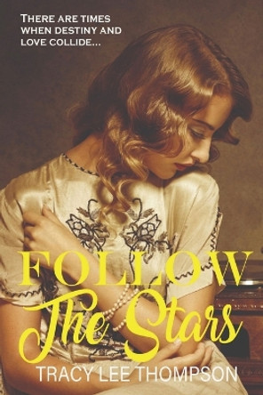 Follow The Stars (Large Print) by Tracy Lee Thompson 9780645295955