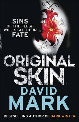 Original Skin: The 2nd DS McAvoy Novel David Mark 9780857389787