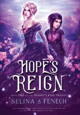 Hope's Reign by Selina A Fenech 9780648708070