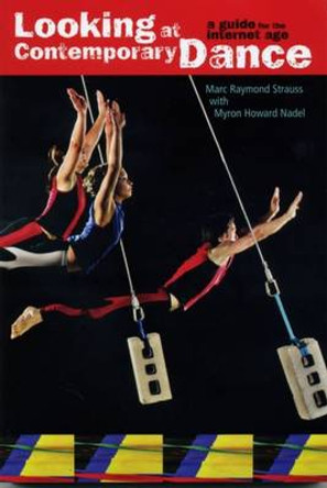 Looking at Contemporary Dance by Marc Raymond Strauss 9780871273543