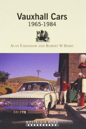 Vauxhall Cars 1965-1984 by Robert W. Berry 9781908347206