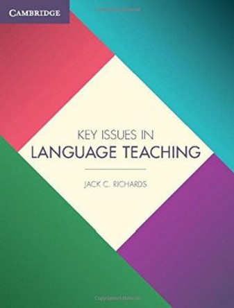 Key Issues in Language Teaching by Jack C. Richards 9781107456105
