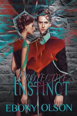 Protective Instinct by Ebony Olson 9780648766599