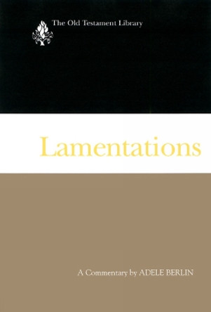 Lamentations: A Commentary by Adele Berlin 9780664229740