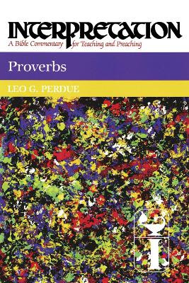 Proverbs: Interpretation by Leo G. Perdue 9780664238841