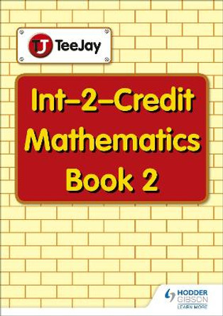 TeeJay Intermediate 2 Mathematics: Book 2 by Tom Strang