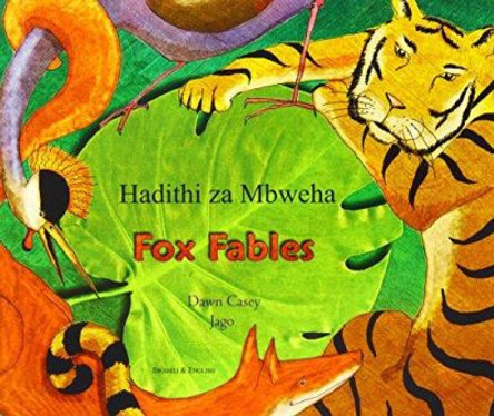 Fox Fables: Swahili by Dawn Casey 9781846110269