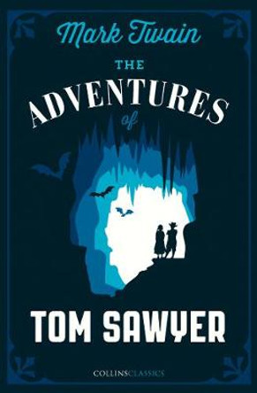 The Adventures of Tom Sawyer (Collins Classics) by Mark Twain 9780008296469