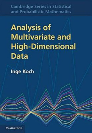 Analysis of Multivariate and High-Dimensional Data by Inge Koch 9780521887939