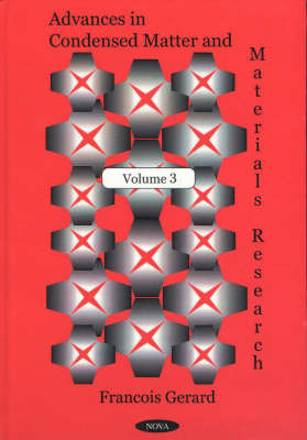 Advances in Condensed Matter & Materials Research: Volume 3 by Francois Gerard 9781590331477